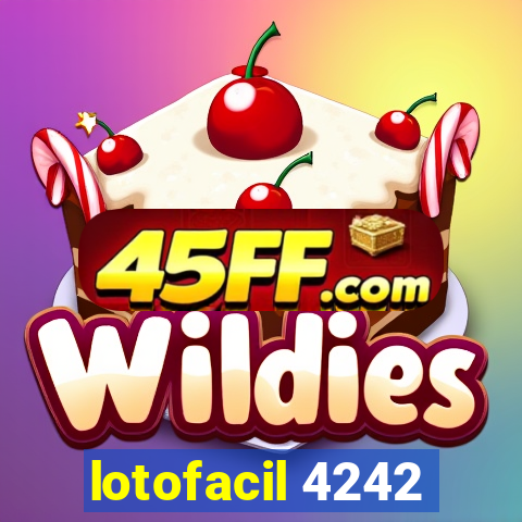 lotofacil 4242